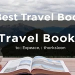 15 Best Travel Books to Explore from Home