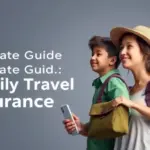Ultimate Guide to Family Travel Insurance